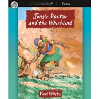 Jungle Doctor and the Whirlwind Audiobook