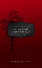 A Christian's Pocket Guide to Being Made Right With: God Understanding Justification by Guy Waters