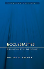 Ecclesiastes: The Philippians of the Old Testament by William D Barrick
