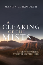 A Clearning of the Mists by Martin C. Haworth