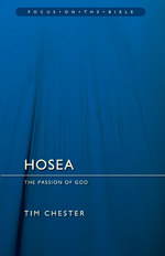 Hosea: The Passion of God by Tim Chester