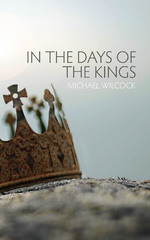 In The Days of The Kings by Michael Wilcock