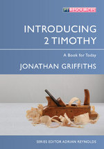 Introducing 2 Timothy: A Book for Today