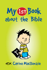 My 1st Book About the Bible by Carine MacKenzie