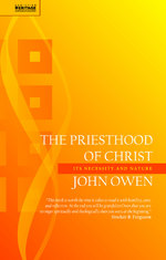 Priesthood of Christ by John Owen