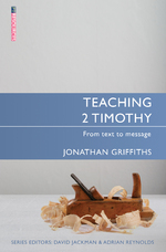Teaching 2 Timothy: From Text to Message