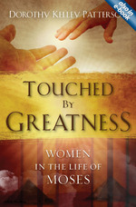 Touched By Greatness by Dorothy Patterson