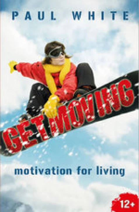 New Release: Get Moving: Motivation for Living by Paul White