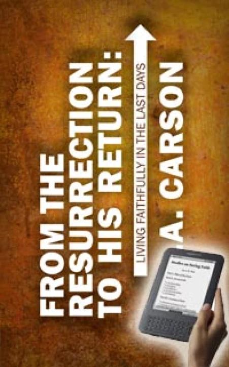 From the Resurrection to His Return Blog Tour