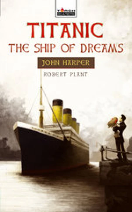 New Release: Titanic: The Ship of Dreams by Robert Plant