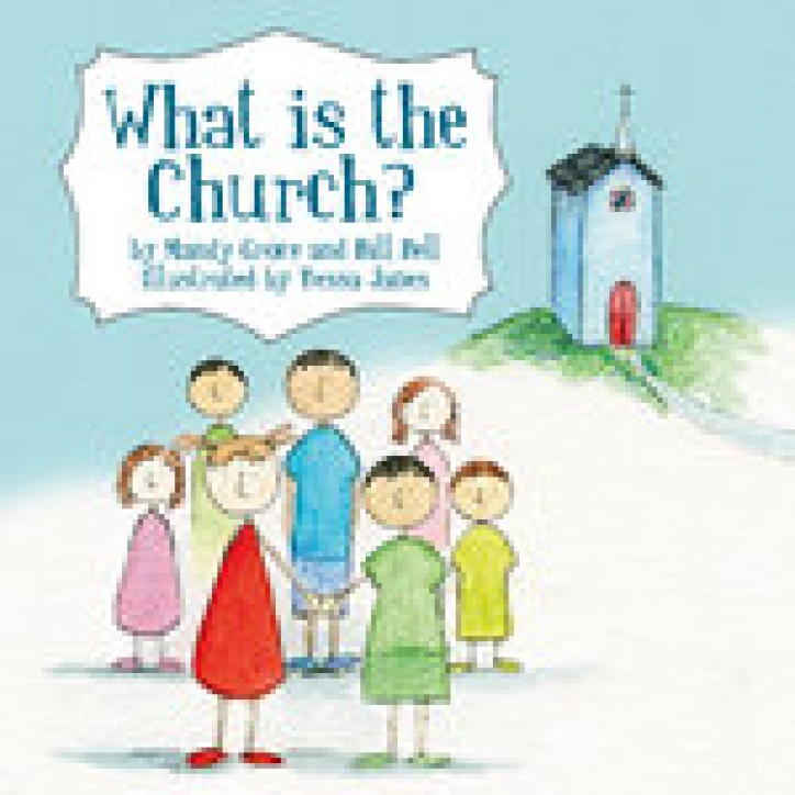 New Release - WHAT IS THE CHURCH? by Mandy Grace and Bill Bell