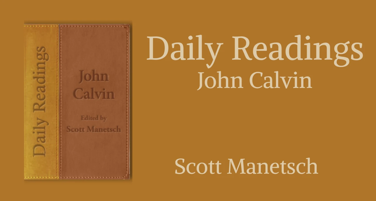 John Calvin and the Power of God’s Word