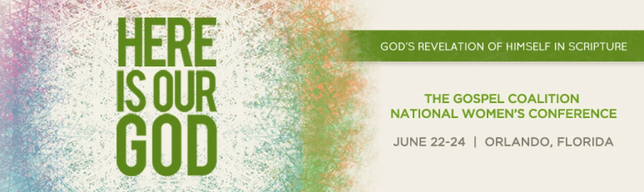 On Location - The Gospel Coalition National Women's Conference - June 22-24
