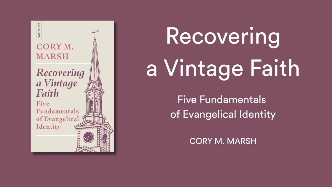 Recovering a Vintage Faith