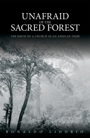 Unafraid of the Sacred Forest