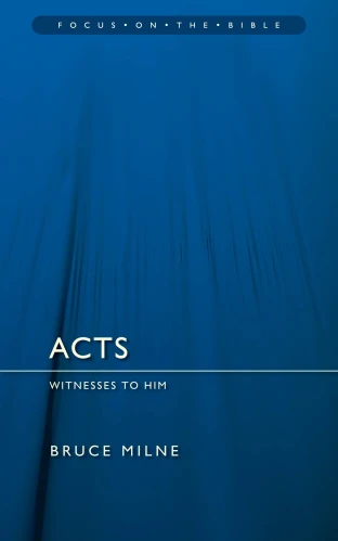 Acts: Witnesses to Him