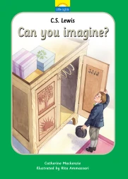 C.S. Lewis: Can you imagine?