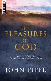 The Pleasures of God