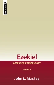 Ezekiel Vol 1: A Mentor Commentary
