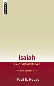 Isaiah Vol 1:  A Mentor Commentary
