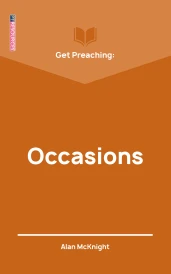 Get Preaching: Occasions