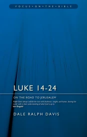 Luke 14-24: On the Road to Jerusalem