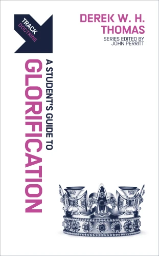 Track: A Student's Guide to Glorification