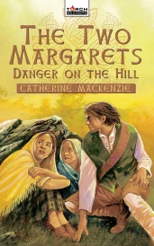 The Two Margarets: Danger on the Hill