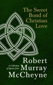 The Sweet Bond of Christian Love