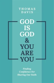 God is God and You are You