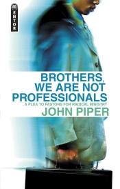 Brothers, We Are Not Professionals