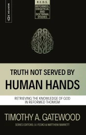 Truth Not Served by Human Hands
