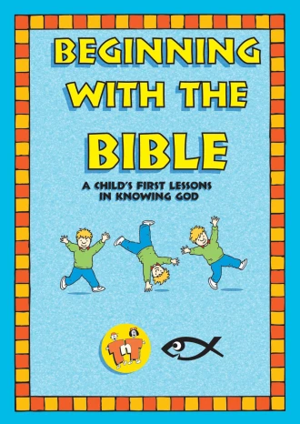 A Child's First Lessons in Knowing God
