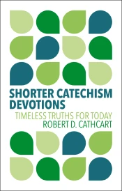 Shorter Catechism Devotions