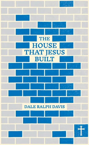 The House that Jesus Built