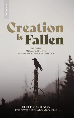 Creation is Fallen