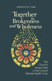 Together in Brokenness and Wholeness