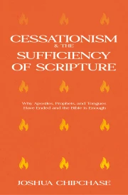 Cessationism and the Sufficiency of Scripture