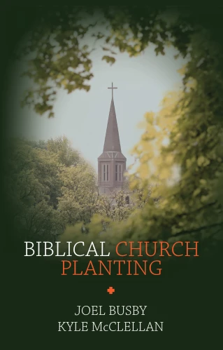 Biblical Church Planting