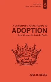 A Christian's Pocket Guide to Adoption