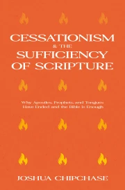 Cessationism and the Sufficiency of Scripture