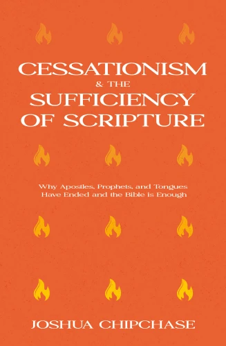 Cessationism and the Sufficiency of Scripture