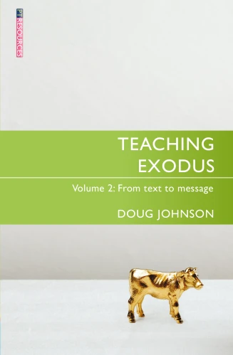 Teaching Exodus Vol. 2
