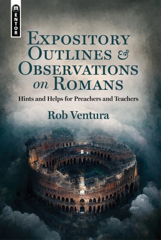 Expository Outlines and Observations on Romans
