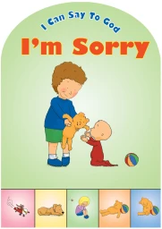 I Can Say to God, I'm Sorry