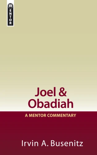 Joel & Obadiah: A Mentor Commentary